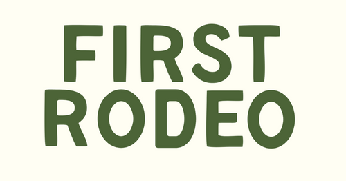 First Rodeo